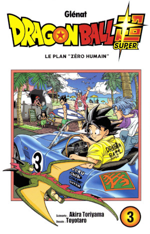 Dragon Ball super - 3. Le plan 