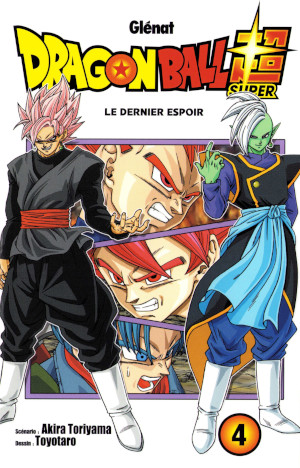 Dragon Ball super - 4. Le dernier espoir